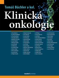 Klinická onkologie - Tomáš Büchler,kolektiv autorů - Výživa a zdravý životní styl Klinická onkologie