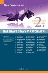 Naléhavé stavy v psychiatrii - kolektiv autorů,Hana Papežová - Výživa a zdravý životní styl Naléhavé stavy v psychiatrii