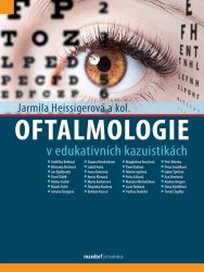 Oftalmologie v edukativních kazuistikách - Jarmila Heissigerová - Výživa a zdravý životní styl Oftalmologie v edukativních kazuistikách