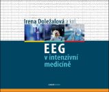 EEG v intenzivní medicíně - kolektiv autorů,Irena Doležalová - Výživa a zdravý životní styl EEG v intenzivní medicíně