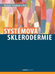 Systémová sklerodermie - Tomáš Soukup - Výživa a zdravý životní styl Systémová sklerodermie