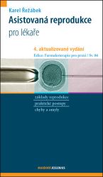 Asistovaná reprodukce - Karel Řežábek - Výživa a zdravý životní styl Asistovaná reprodukce