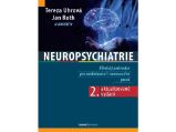 Neuropsychiatrie - Jan Roth,Tereza Uhrová - Medicína a lékařství Neuropsychiatrie
