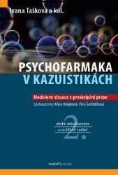 Psychofarmaka v kazuistikách - Modelové situace z preskripční praxe Psychofarmaka v kazuistikách - Modelové situace z preskripční praxe