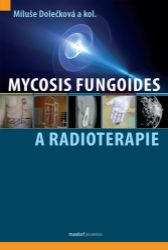 Mycosis fungoides a radioterapie Mycosis fungoides a radioterapie