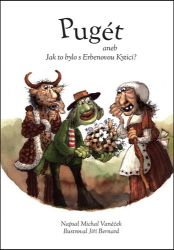 Pugét aneb Jak to bylo s Erbenovou Kyticí? Pugét aneb Jak to bylo s Erbenovou Kyticí?