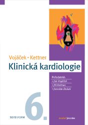 Klinická kardiologie - Jan Vojáček,Jiří Kettner - Medicína a lékařství Klinická kardiologie