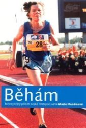 Běhám - Marie Hanáková - Biografie a autobiografie Běhám