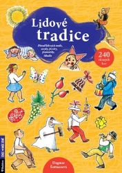Lidové tradice - Původ lidových tradic, zvyky, pověry, pranostiky, říkadla - 240 různých h Lidové tradice - Původ lidových tradic, zvyky, pověry, pranostiky, říkadla - 240 různých h