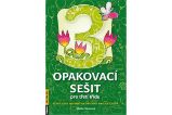 Opakovací sešit pro třetí třídu - ČJ, Mat, Prvouka, AJ Opakovací sešit pro třetí třídu - ČJ, Mat, Prvouka, AJ