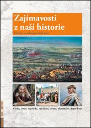 Zajímavosti z naší historie - Události a osobnosti našich zemí - Petr Dvořáček - Literatura faktu Zajímavosti z naší historie - Události a osobnosti našich zemí