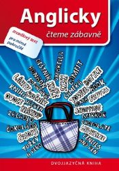 Anglicky - čteme zábavně - Martin Gato,Hana Knotková - Anglická gramatika a slovní zásoba Anglicky - čteme zábavně