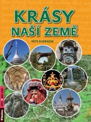 Krásy naší země - Petr Dvořáček - Mapy a průvodci Krásy naší země