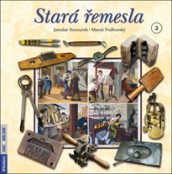 Stará řemesla 2 - Jaroslav Kocourek,Marek Podhorský - Literatura faktu Stará řemesla 2