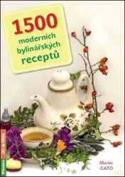 1500 moderních bylinářských receptů - Martin Gato - Odborná a technická literatura 1500 moderních bylinářských receptů