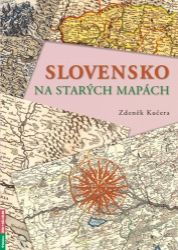 Slovensko na starých mapách Slovensko na starých mapách