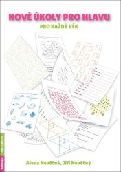 Nové úkoly pro hlavu pro každý věk - Jiří Nevěčný,Alena Nevěčná - Trénink mozku a paměti, sebezdokonalování Nové úkoly pro hlavu pro každý věk