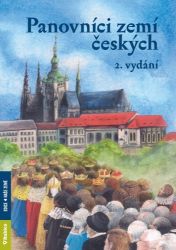 Panovníci zemí českých - Petr Dvořáček - Dějepis Panovníci zemí českých