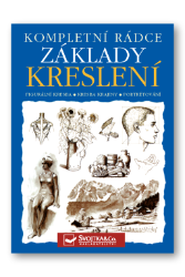 Základy kreslení - Kompletní rádce Základy kreslení - Kompletní rádce