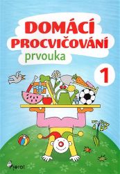 Domácí procvičování - Prvouka 1. ročník Domácí procvičování - Prvouka 1. ročník