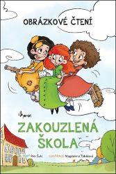 Zakouzlená škola - Obrázkové čtení Zakouzlená škola - Obrázkové čtení