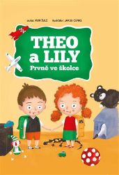 Theo a Lily - Prvně ve školce - Petr Šulc - Pohádky pro děti Theo a Lily - Prvně ve školce
