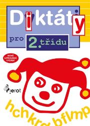 Diktáty pro 2. třídu - Petr Šulc - Český jazyk pro 2. třídu Diktáty pro 2. třídu