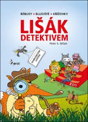 Lišák detektivem - Peter S. Milan,Petr Šulc - Populárně naučná literatura pro děti Lišák detektivem