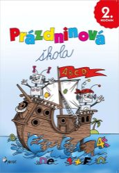 Prázdninová škola 2. ročník - Petr Šulc - Český jazyk pro 2. třídu Prázdninová škola 2. ročník
