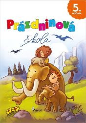 Prázdninová škola 5. ročník Prázdninová škola 5. ročník