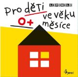 Leporelo pro děti ve věku 0+ měsíce Leporelo pro děti ve věku 0+ měsíce