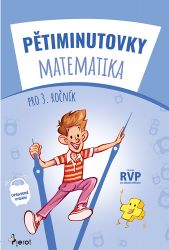 Pětiminutovky Matematika pro 3. ročník Pětiminutovky Matematika pro 3. ročník
