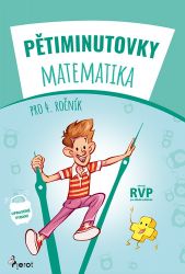 Pětiminutovky Matematika pro 4. ročník - Petr Šulc - Výukové materiály a opakování pro 1. stupeň ZŠ Pětiminutovky - Matematika pro 4. ročník