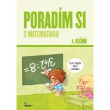 Poradím si s matematikou 4. ročník Poradím si s matematikou 4. ročník