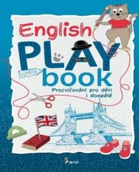 English Play book - Procvičování pro děti i dospělé English Play book - Procvičování pro děti i dospělé