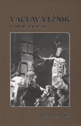 Václav Věžník - Věra Lejsková - Biografie a autobiografie Václav Věžník