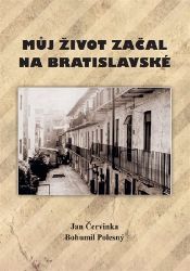 Můj život začal na Bratislavské Můj život začal na Bratislavské