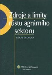Zdroje a limity růstu agrárního sektoru Zdroje a limity růstu agrárního sektoru