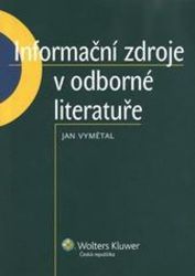 Informační zdroje v odborné literatuře Informační zdroje v odborné literatuře