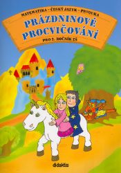 Prázdninové procvičování pro 2.ročník ZŠ - Andrea Brázdová - Učebnice pro 1. stupeň ZŠ Prázdninové procvičování pro 2.ročník ZŠ