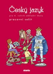 Český jazyk pro 4.ročník ZŠ - Pracovní sešit - Petra Grünhutová,Petra Humpolíková - Český jazyk pro 4. třídu Český jazyk pro 4.ročník ZŠ - Pracovní sešit