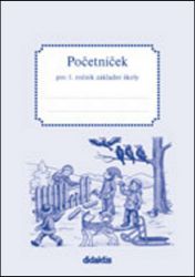 Početníček pro 1.ročník ZŠ - Andrea Brázdová - Matematika pro 1. stupeň ZŠ Početníček pro 1.ročník ZŠ