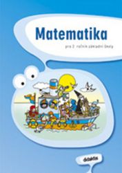 Matematika pro 2.ročník ZŠ - Učebnice - kolektiv autorů,Stanislav Korityák,Jindřich Bulín - Matematika pro 2. třídu Matematika pro 2.ročník ZŠ - Učebnice