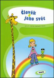 Člověk a jeho svět pro 2.ročník ZŠ Člověk a jeho svět pro 2.ročník ZŠ