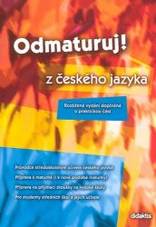 Odmaturuj! z českého jazyka Odmaturuj! z českého jazyka