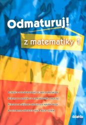 Odmaturuj z matematiky 1