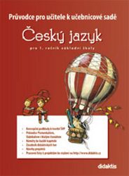 Průvodce k učebnicím ČJ 1 (pro 1. r. ZŠ) - Marie Kozlová,kolektiv autorů,Jitka Halasová,Kateřina Loučková - Český jazyk pro 1. stupeň ZŠ Průvodce k učebnicím ČJ 1 (pro 1. r. ZŠ)