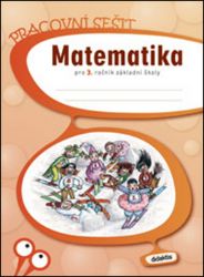 Matematika pro 3.ročník ZŠ - Pracovní sešit