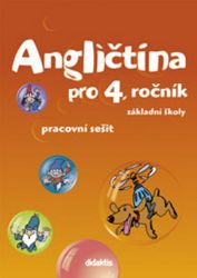Angličtina pro 4.ročník ZŠ - Pracovní sešit