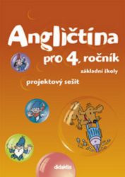 Angličtina pro 4.ročník ZŠ - Projektový sešit